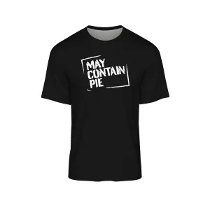 Big and Tall Mens May Contain Pie Outdoor Tech T-Shirt