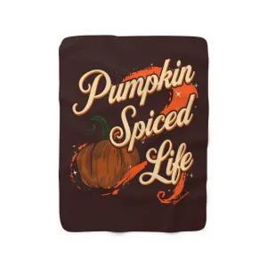 Pumpkin Spiced Life Sherpa Fleece Blanket