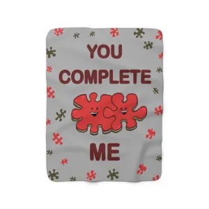 You Complete Me Sherpa Fleece Blanket